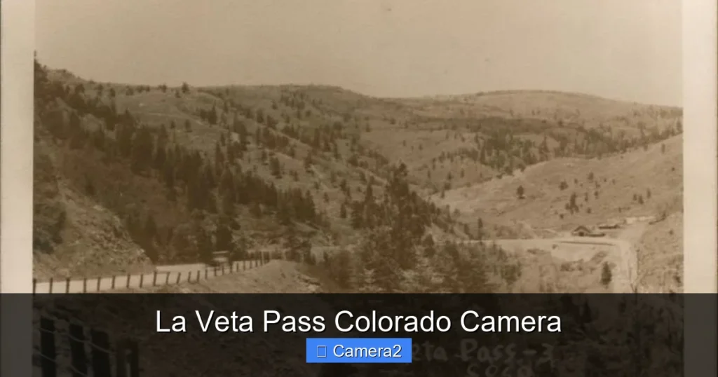 La Veta Pass Colorado Camera