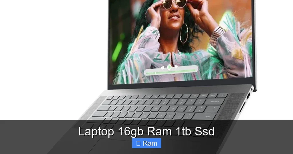 Laptop 16gb Ram 1tb Ssd