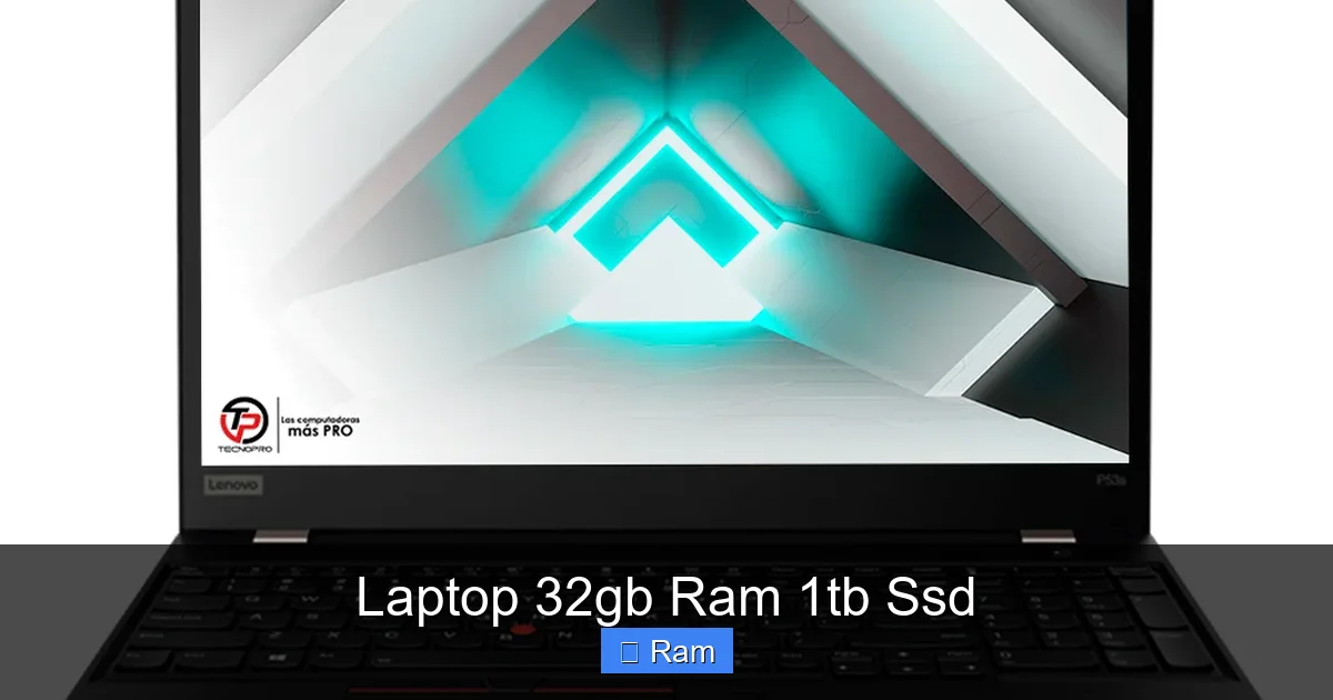 Laptop 32gb Ram 1tb Ssd