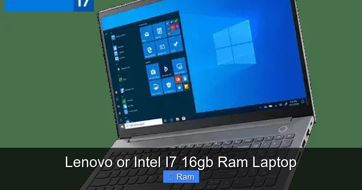 Lenovo or Intel I7 16gb Ram Laptop