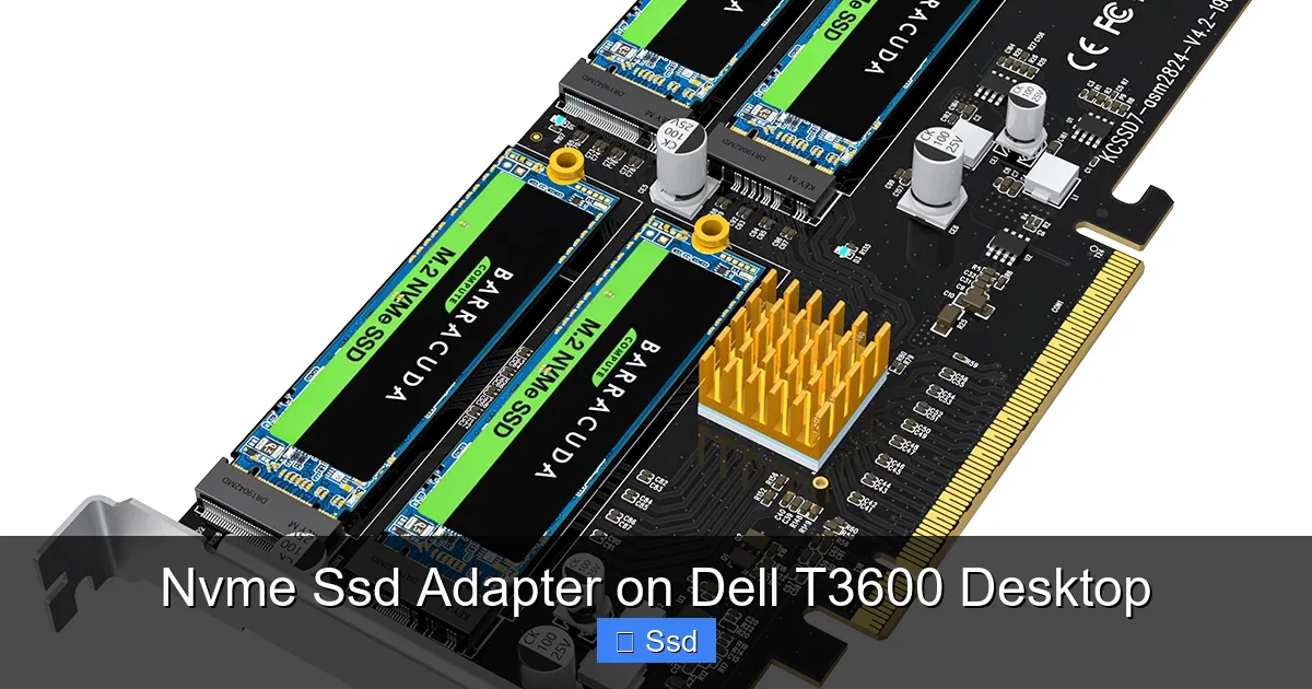 Nvme Ssd Adapter on Dell T3600 Desktop