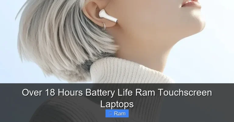 Over 18 Hours Battery Life Ram Touchscreen Laptops