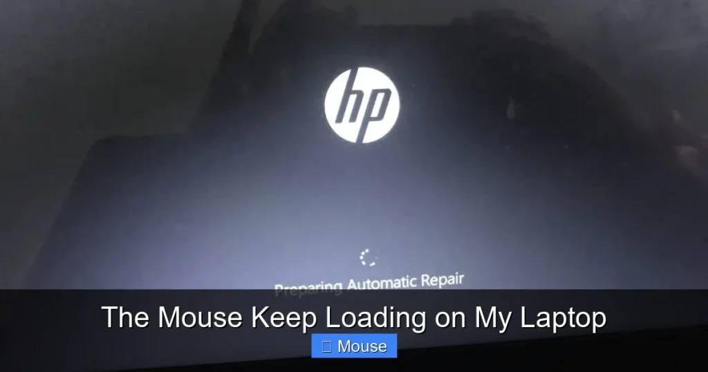 The Mouse Keep Loading on My Laptop