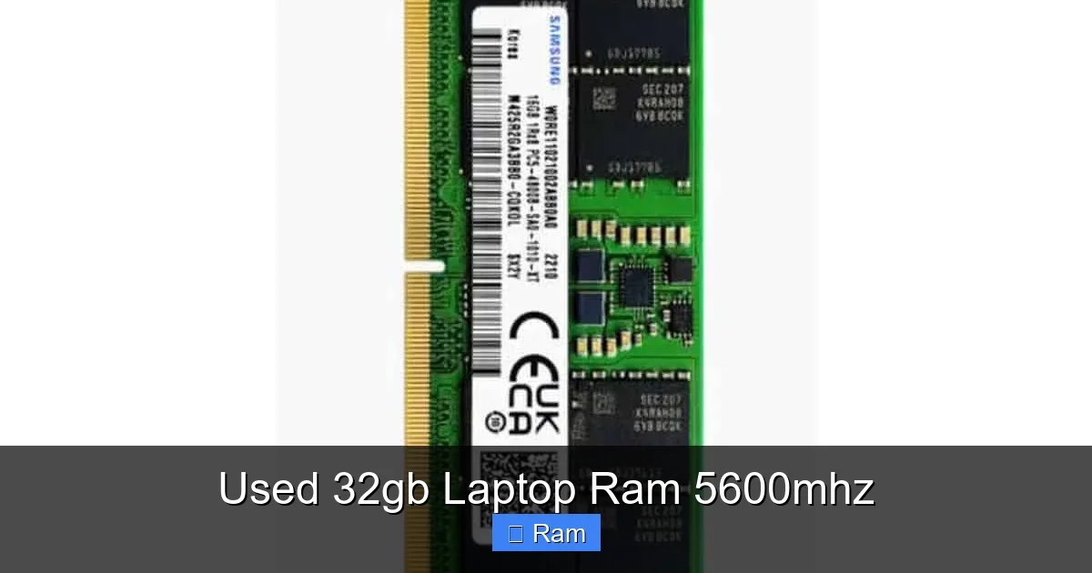 Used 32gb Laptop Ram 5600mhz