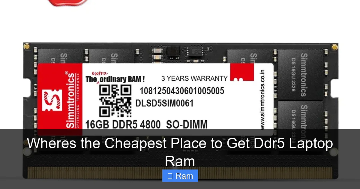 Wheres the Cheapest Place to Get Ddr5 Laptop Ram