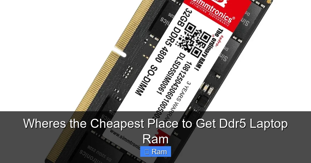 Wheres the Cheapest Place to Get Ddr5 Laptop Ram