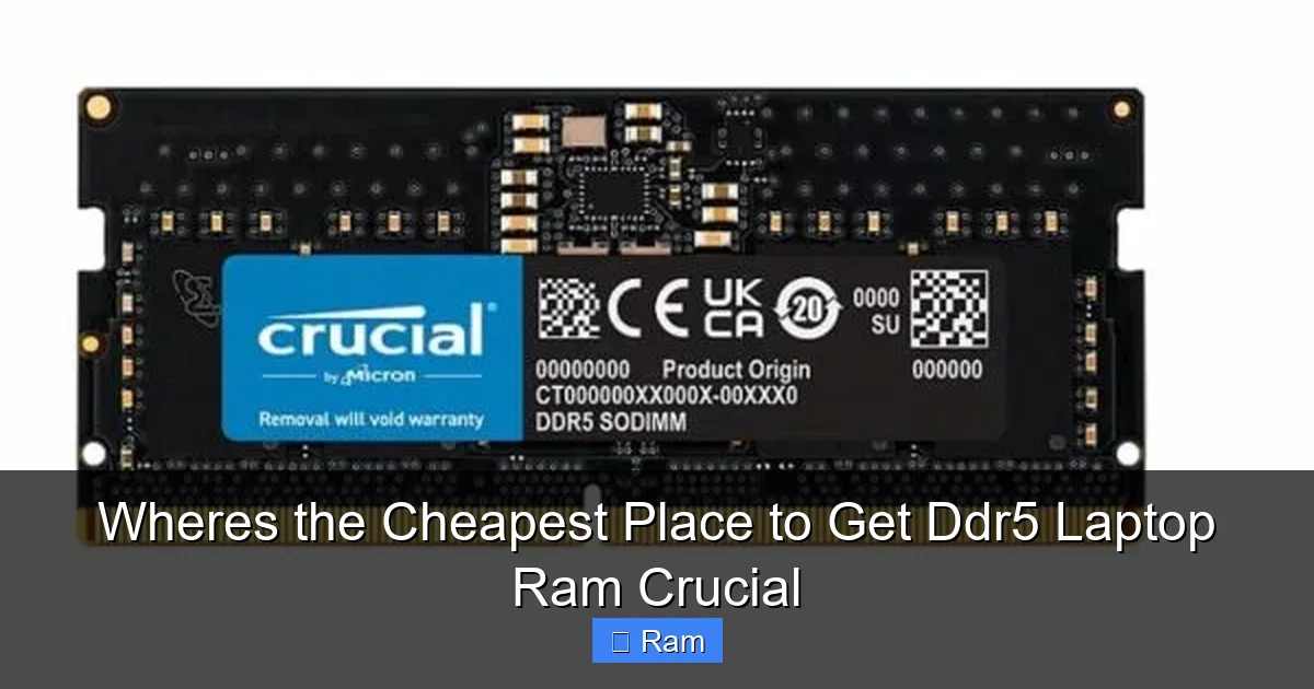 Wheres the Cheapest Place to Get Ddr5 Laptop Ram Crucial