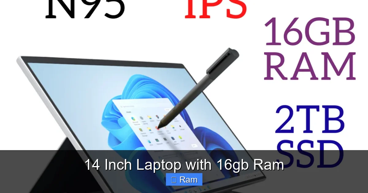 14 Inch Laptop with 16gb Ram