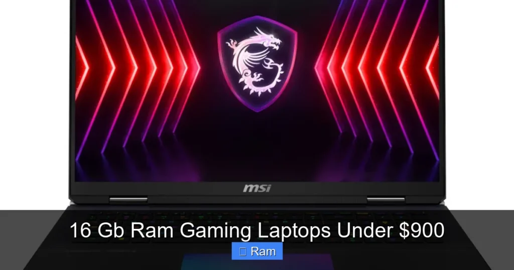 16 Gb Ram Gaming Laptops Under $900