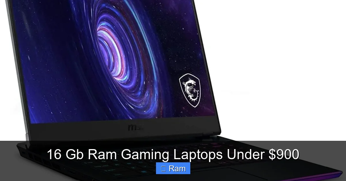 16 Gb Ram Gaming Laptops Under $900