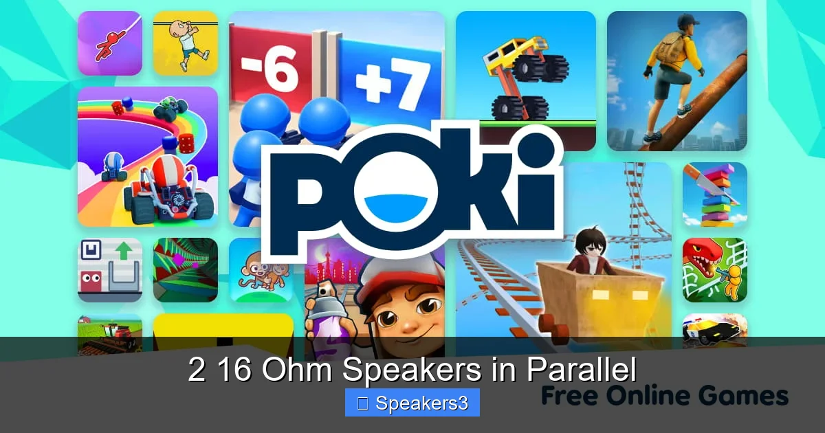2 16 Ohm Speakers in Parallel
