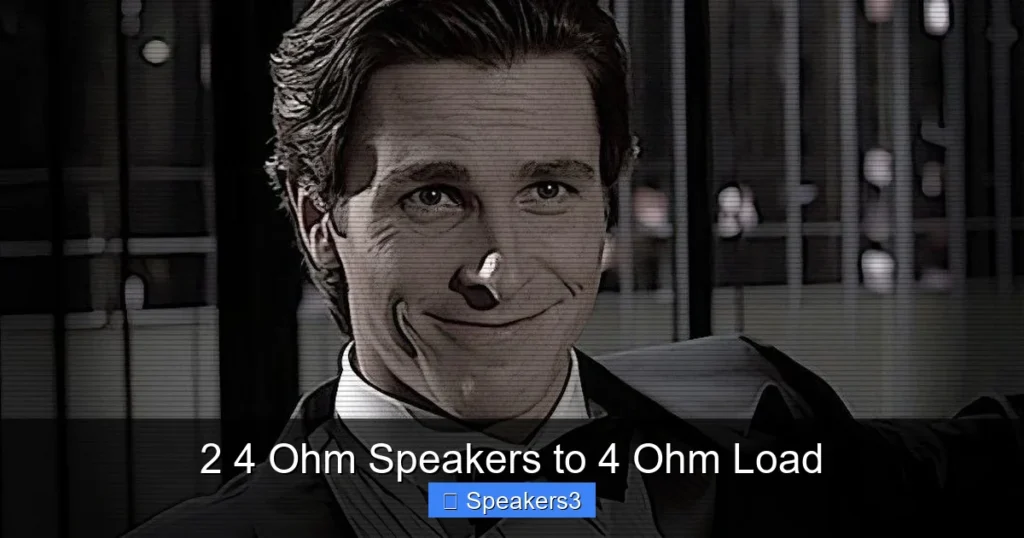 2 4 Ohm Speakers to 4 Ohm Load