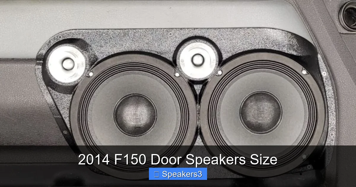 2014 F150 Door Speakers Size