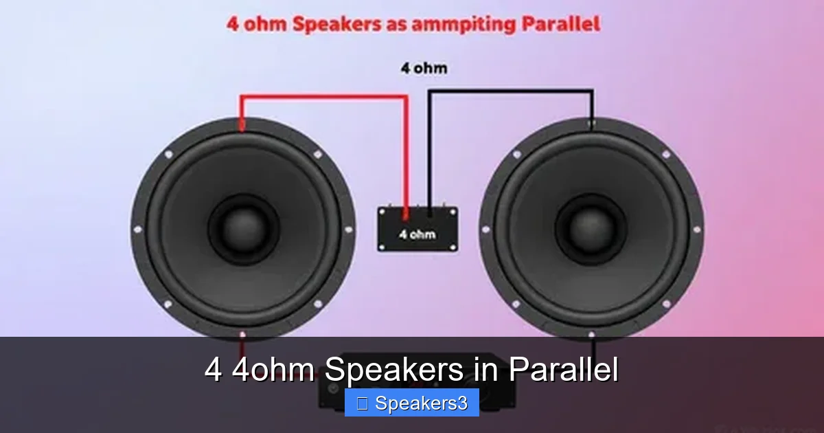 4 4ohm Speakers in Parallel