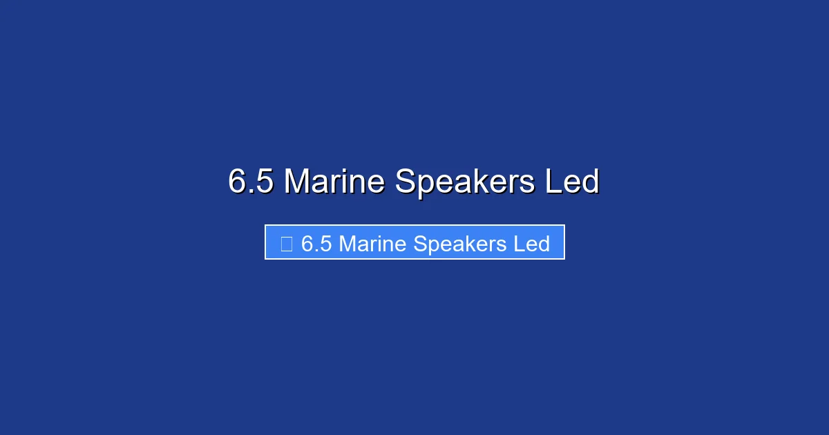 6.5 Marine Speakers Led