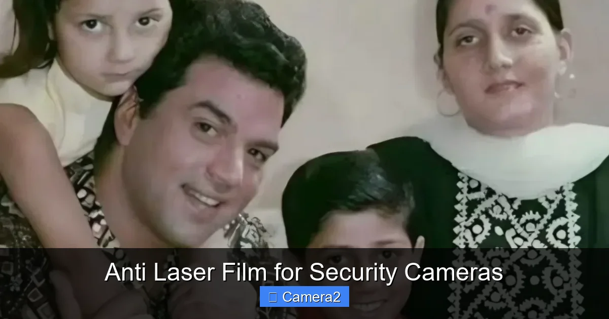 Anti Laser Film for Security Cameras
