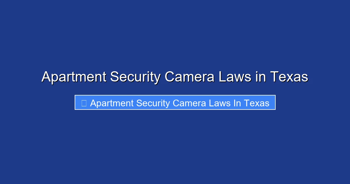 Apartment Security Camera Laws in Texas