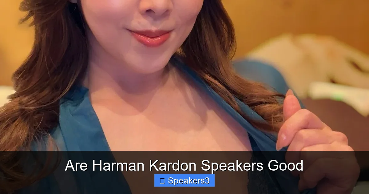 Are Harman Kardon Speakers Good