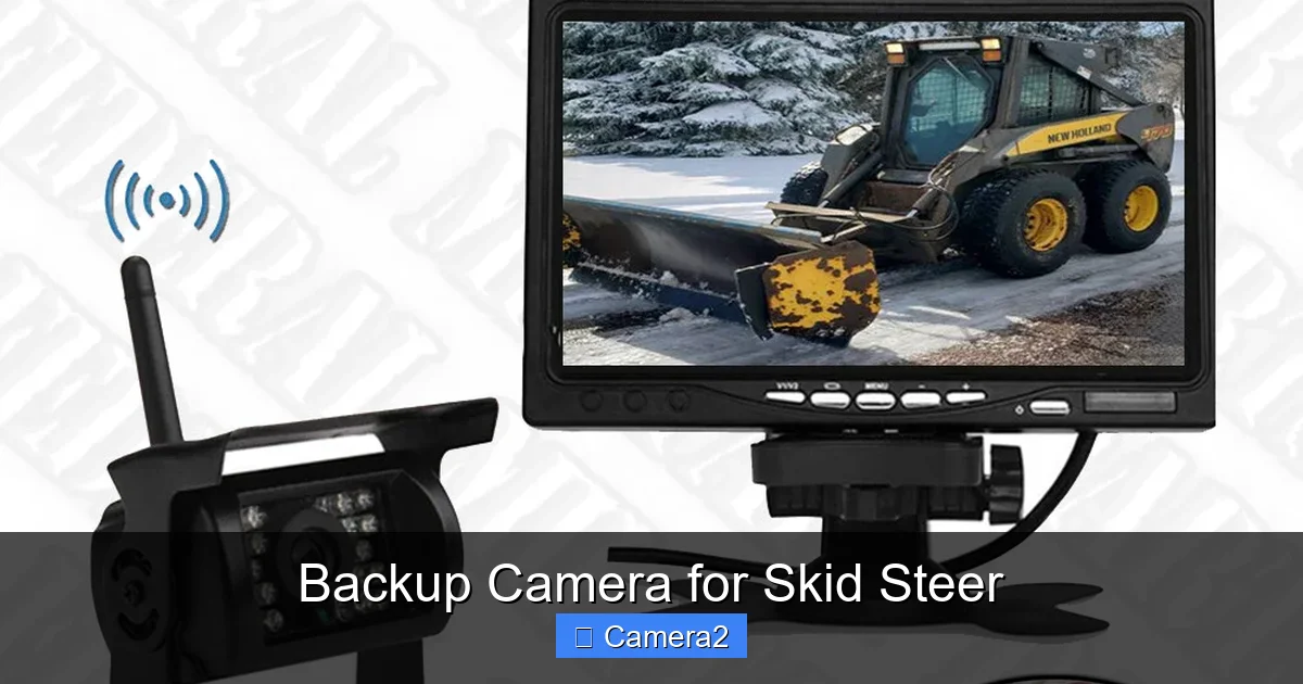 Backup Camera for Skid Steer