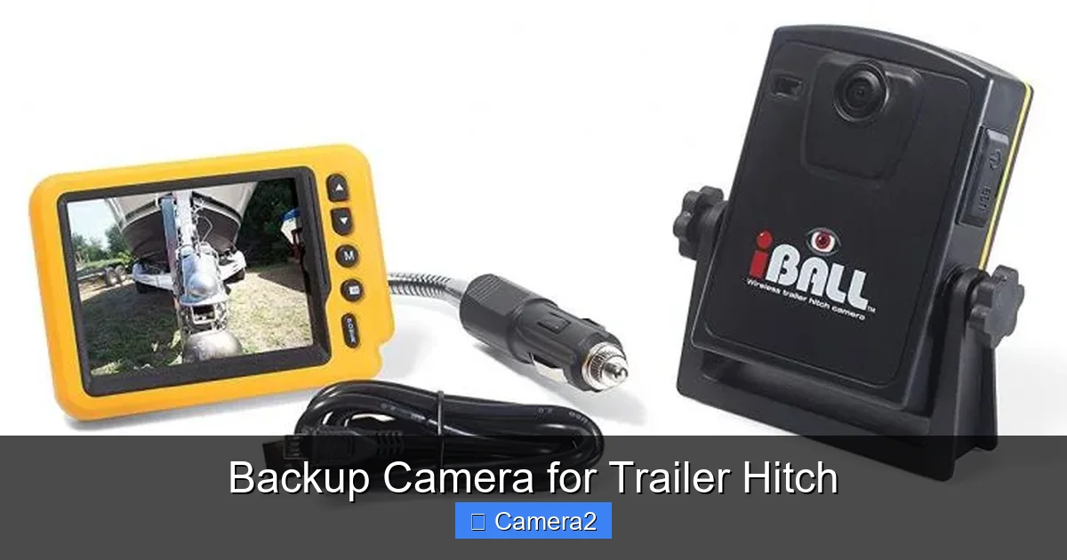 Backup Camera for Trailer Hitch