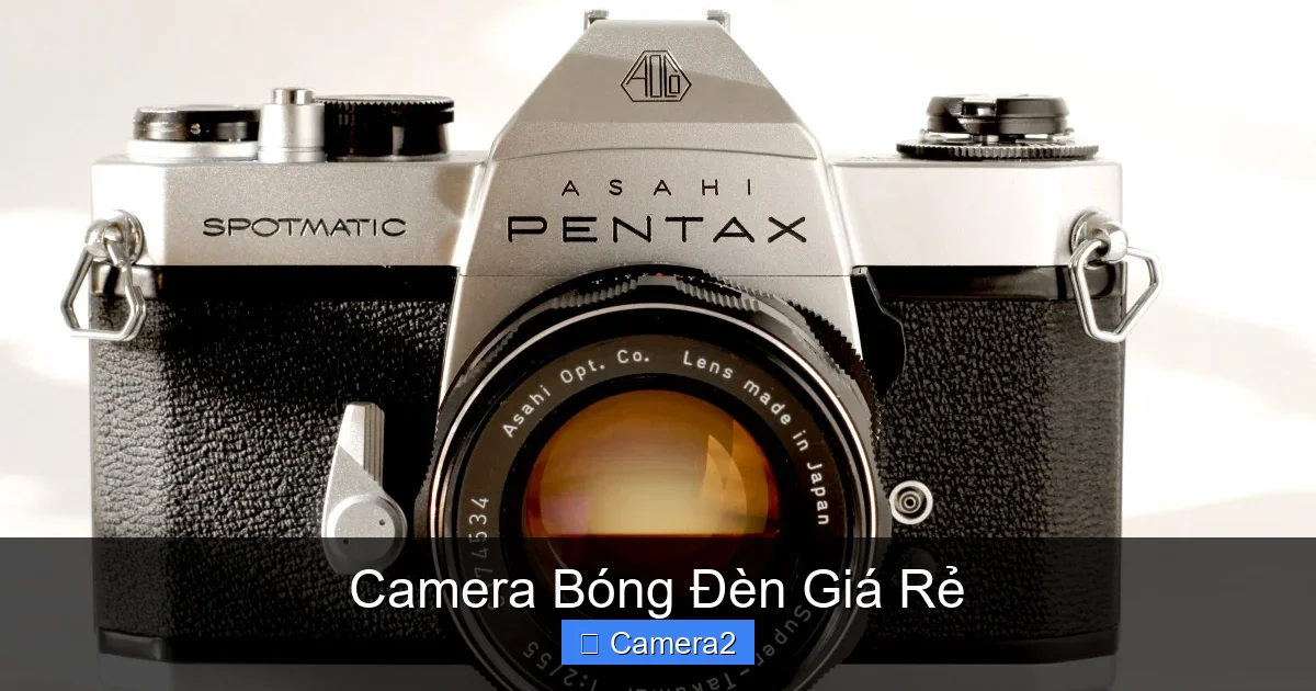 Camera Bóng Đèn Giá Rẻ