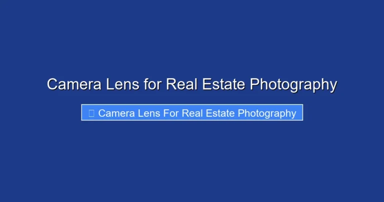 Camera Lens for Real Estate Photography