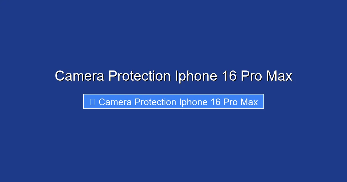 Camera Protection Iphone 16 Pro Max