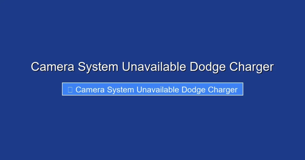 Camera System Unavailable Dodge Charger