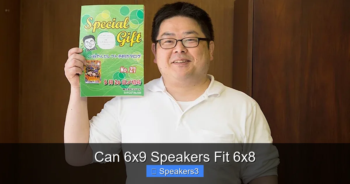 Can 6x9 Speakers Fit 6x8