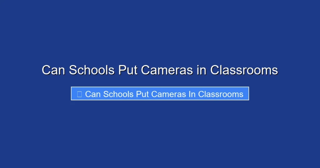 Can Schools Put Cameras in Classrooms