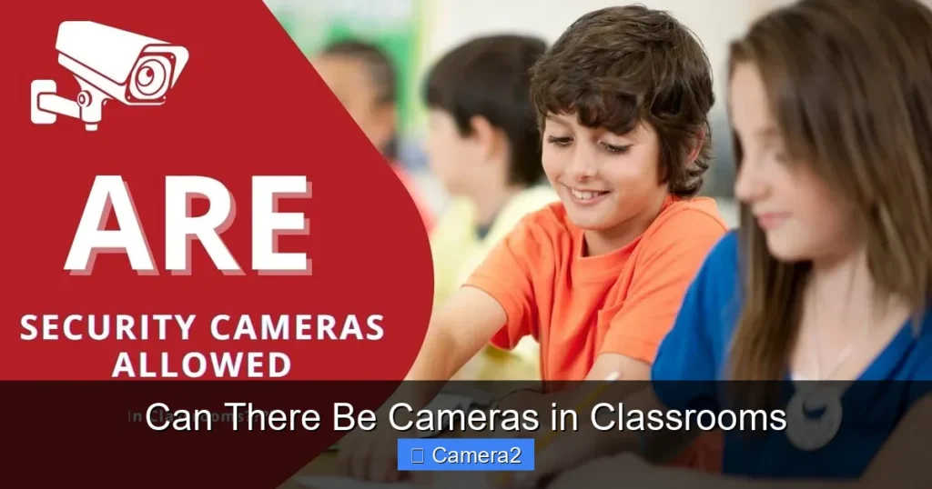 Can There Be Cameras in Classrooms
