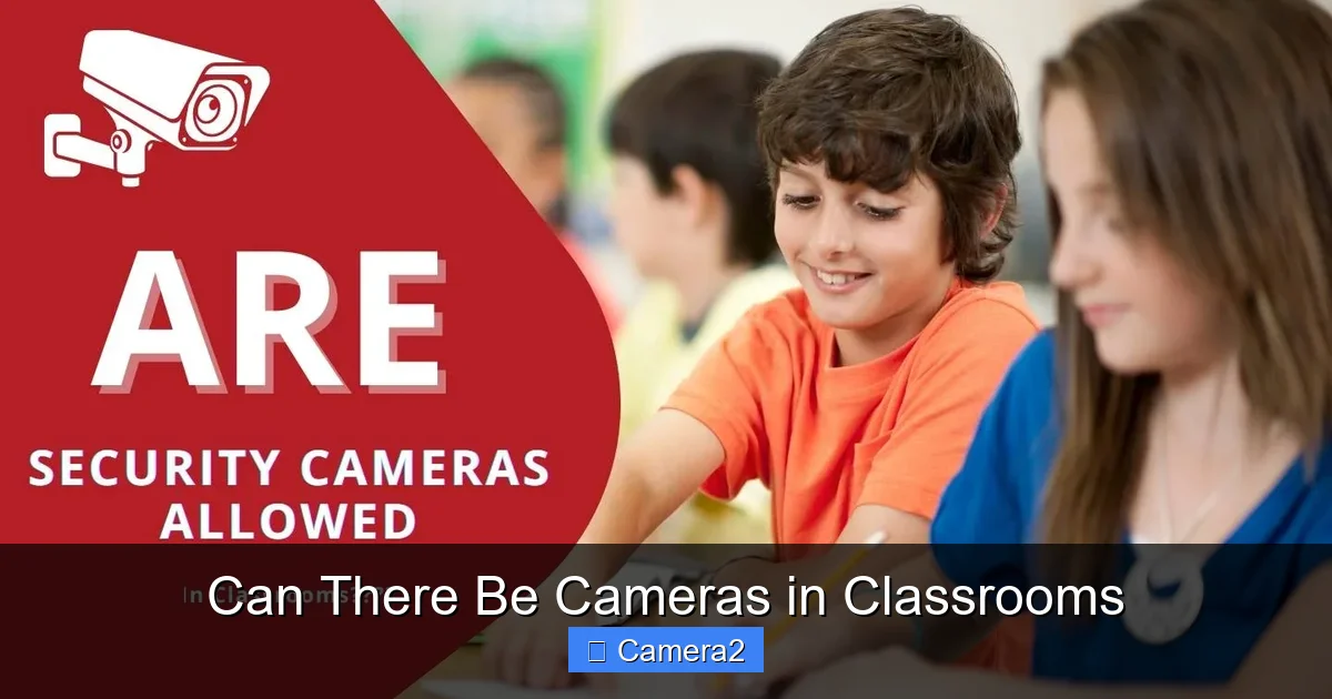 Can There Be Cameras in Classrooms