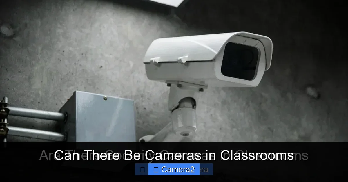 Can There Be Cameras in Classrooms
