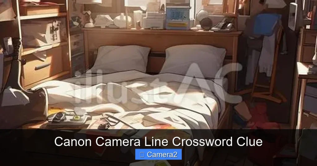 Canon Camera Line Crossword Clue