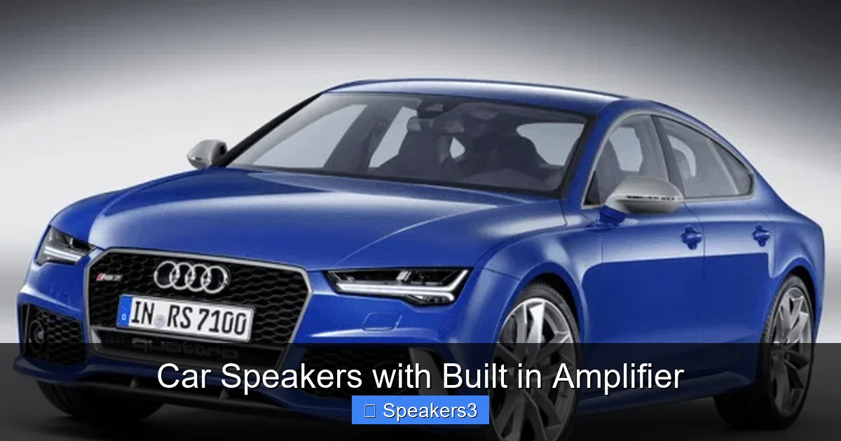 Car Speakers with Built in Amplifier