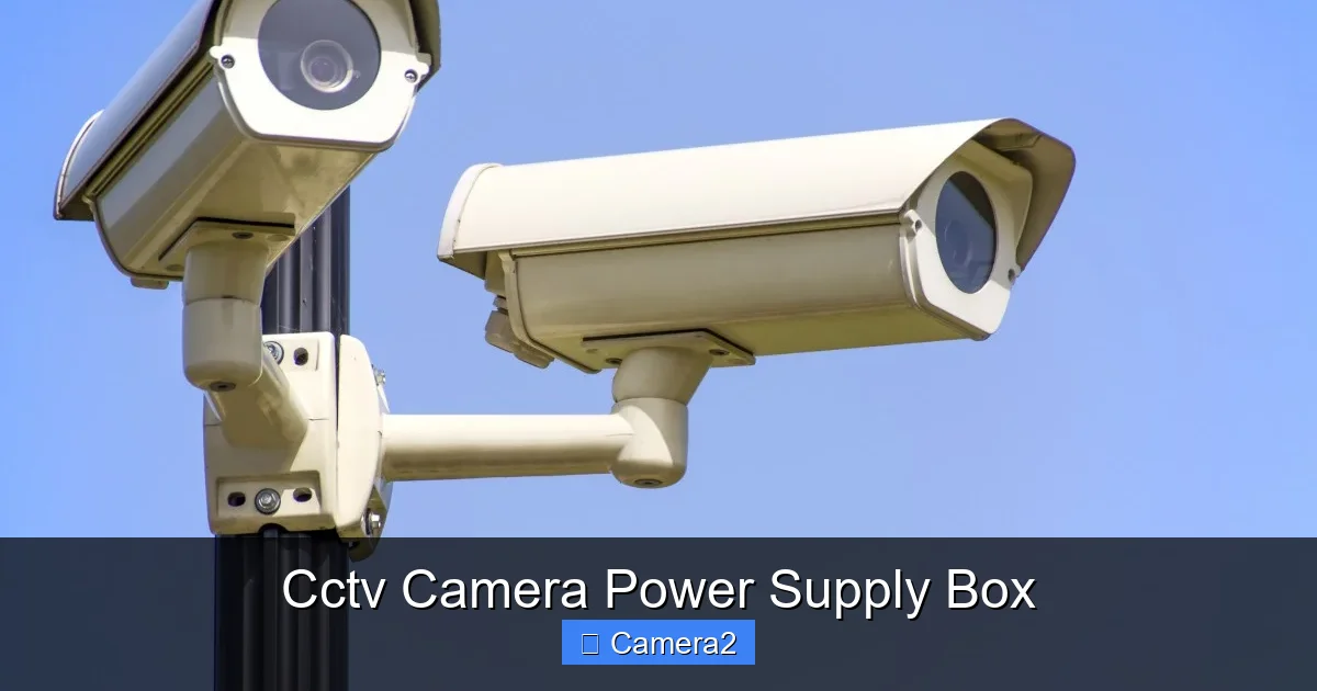 Cctv Camera Power Supply Box