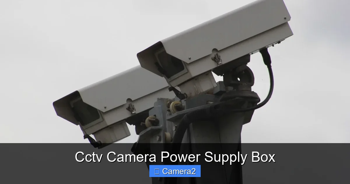 Cctv Camera Power Supply Box