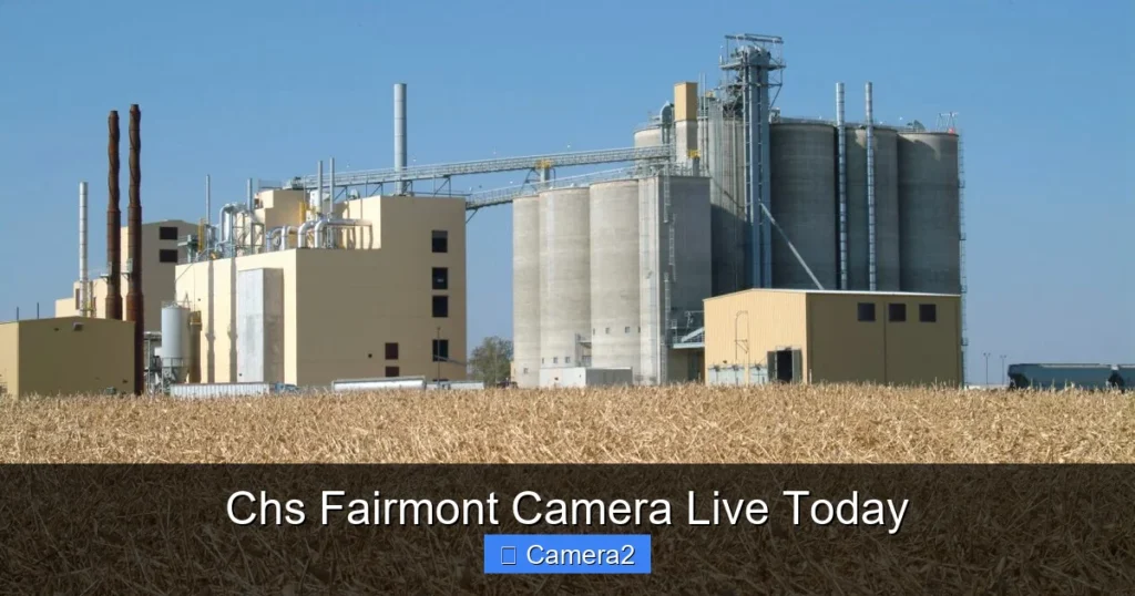 Chs Fairmont Camera Live Today