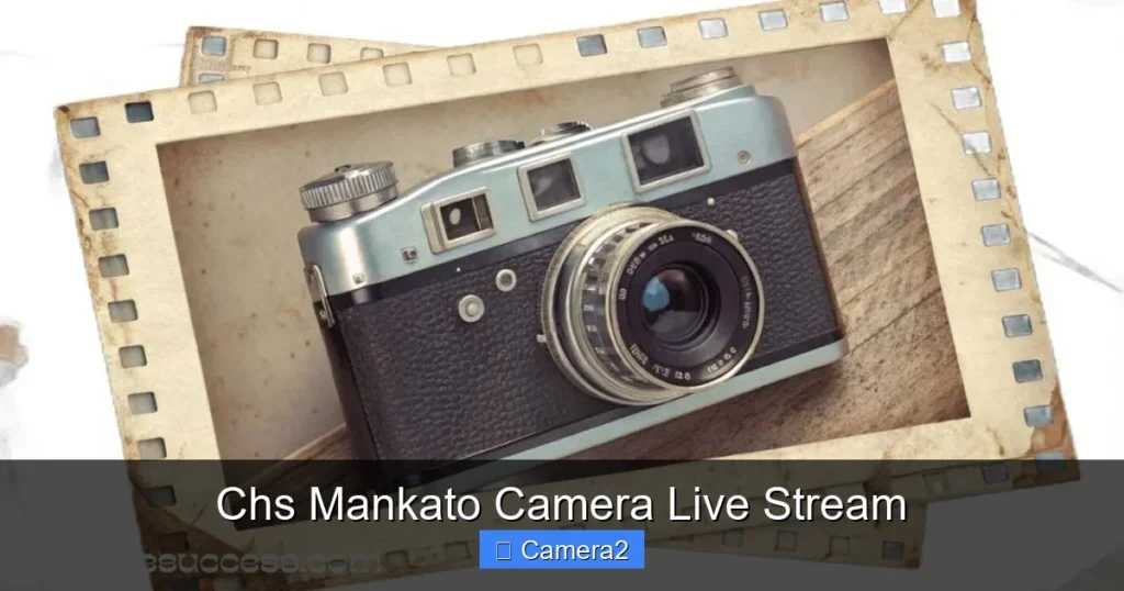 Chs Mankato Camera Live Stream