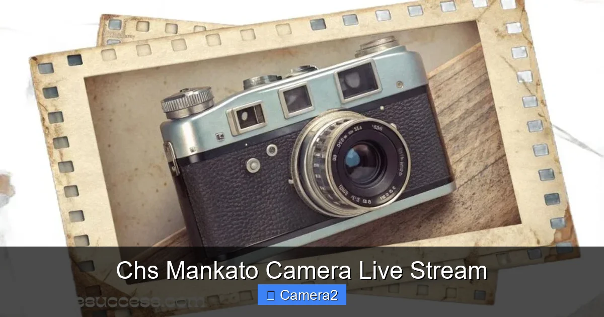 Chs Mankato Camera Live Stream