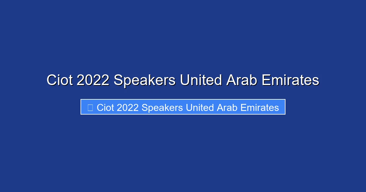 Ciot 2022 Speakers United Arab Emirates