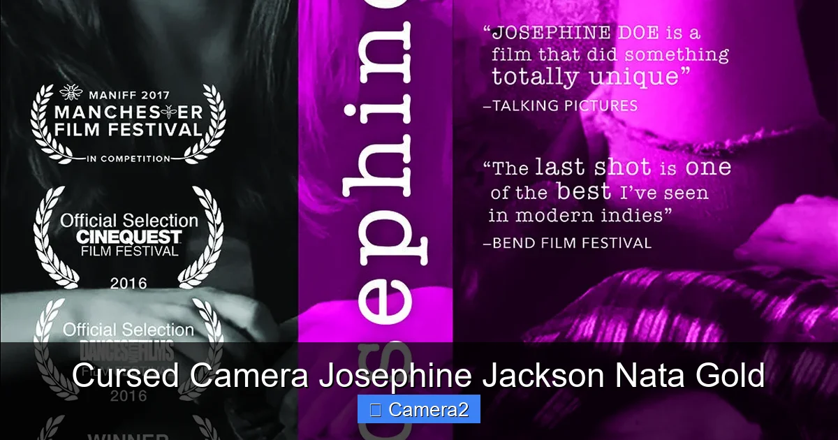 Cursed Camera Josephine Jackson Nata Gold