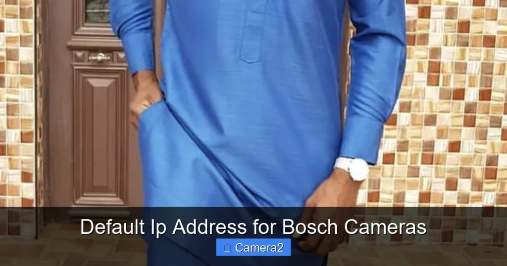 Default Ip Address for Bosch Cameras