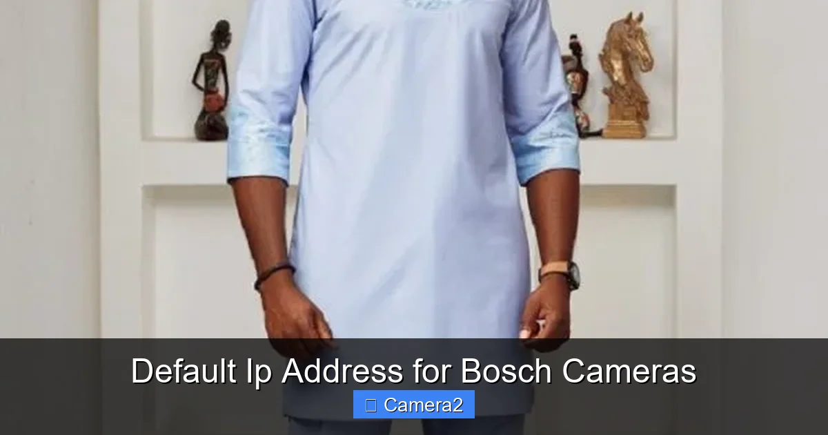 Default Ip Address for Bosch Cameras