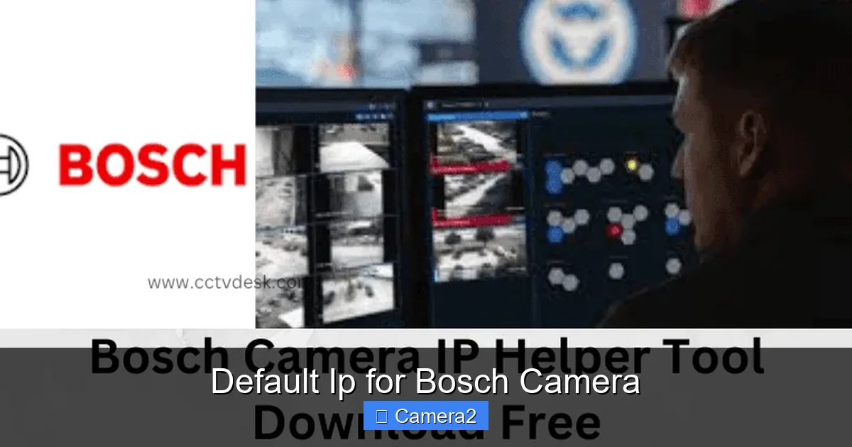Default Ip for Bosch Camera