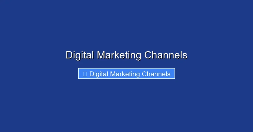 Digital Marketing Channels