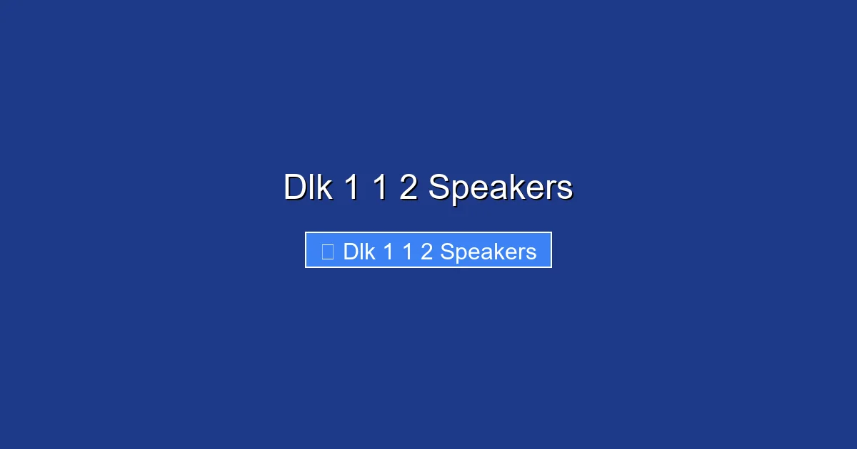 Dlk 1 1 2 Speakers