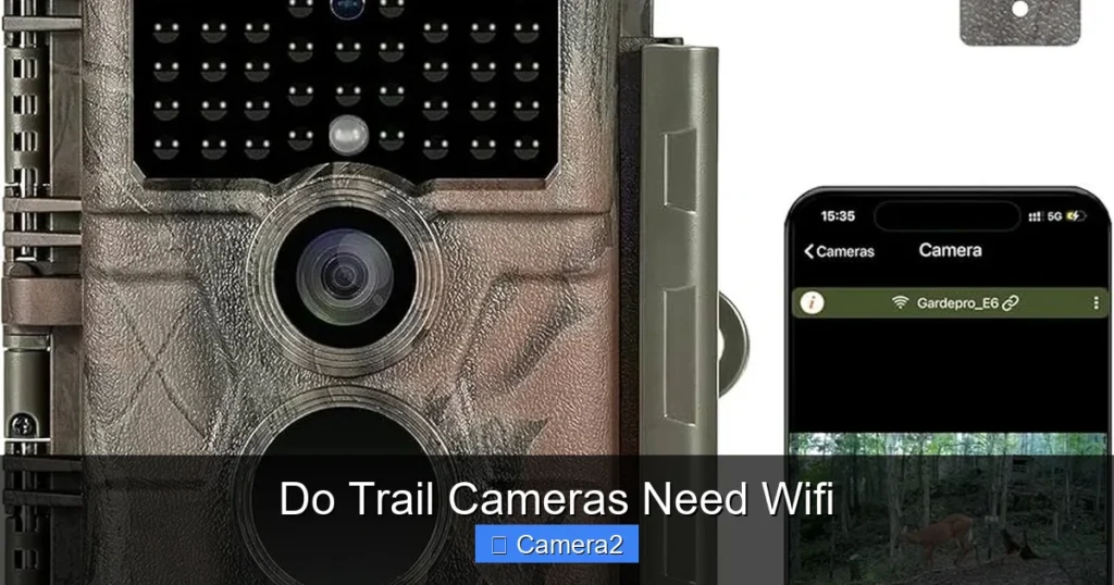 Do Trail Cameras Need Wifi