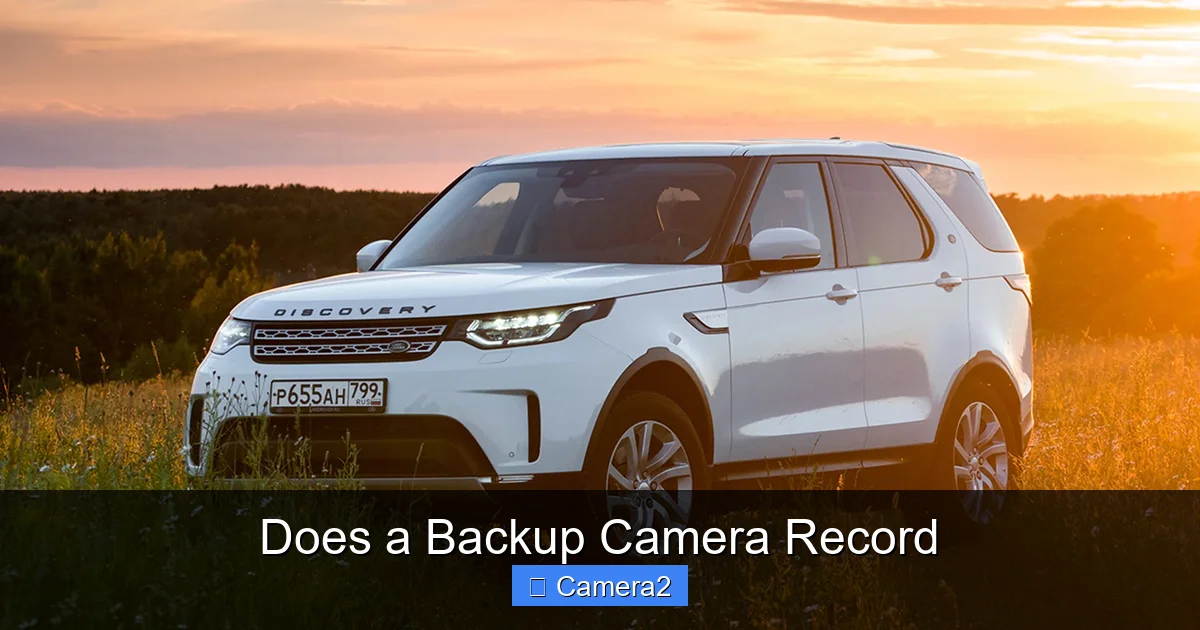 Does a Backup Camera Record