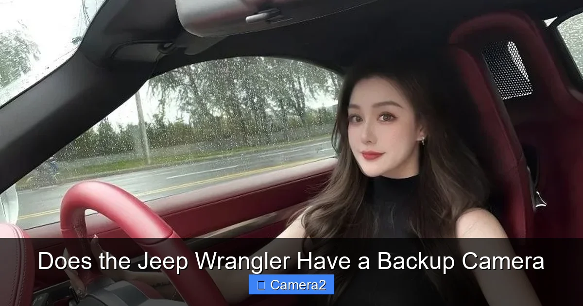 Does the Jeep Wrangler Have a Backup Camera